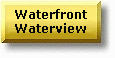 Waterfront/Waterview Property